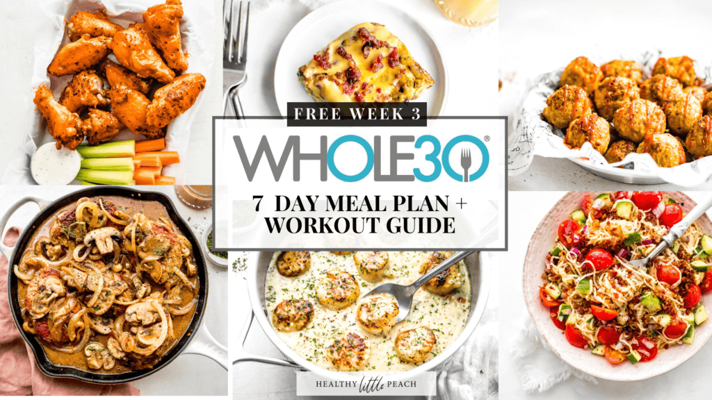 Are you overwhelmed with starting a Whole30? I have you covered with my FREE 7 Day Whole30 Meal Plan and Workout Guide (Week 3)
