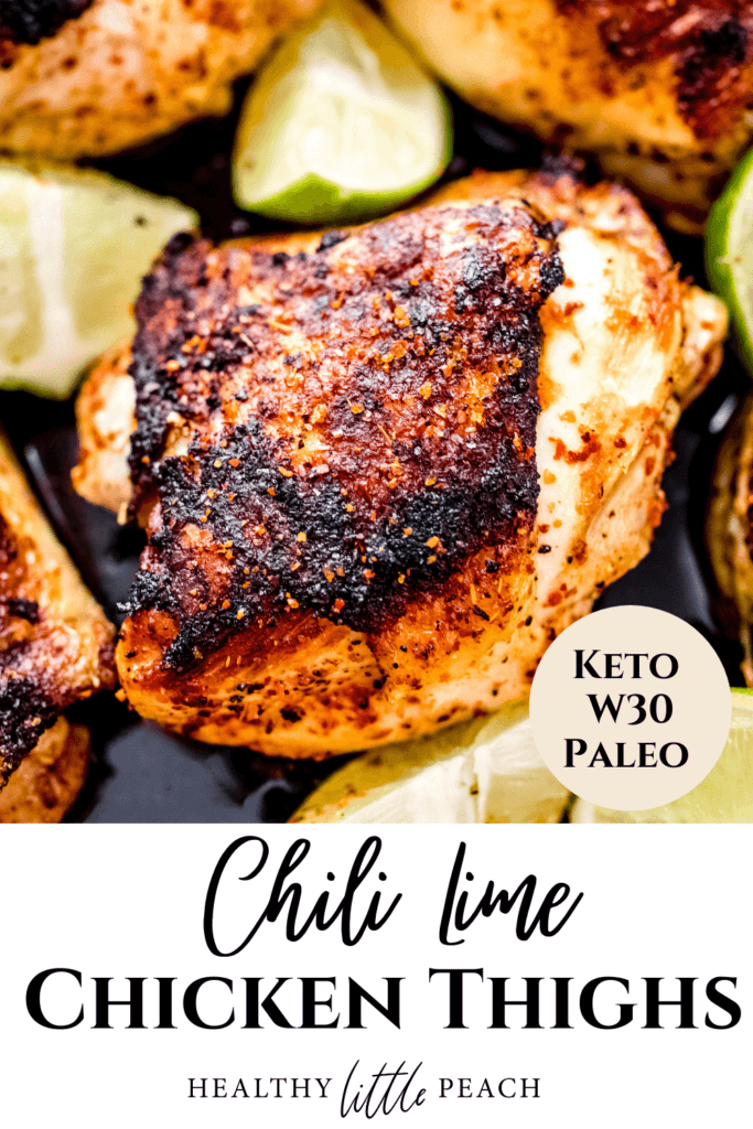 Pinterest Pin for these Chili Lime Chicken Thighs