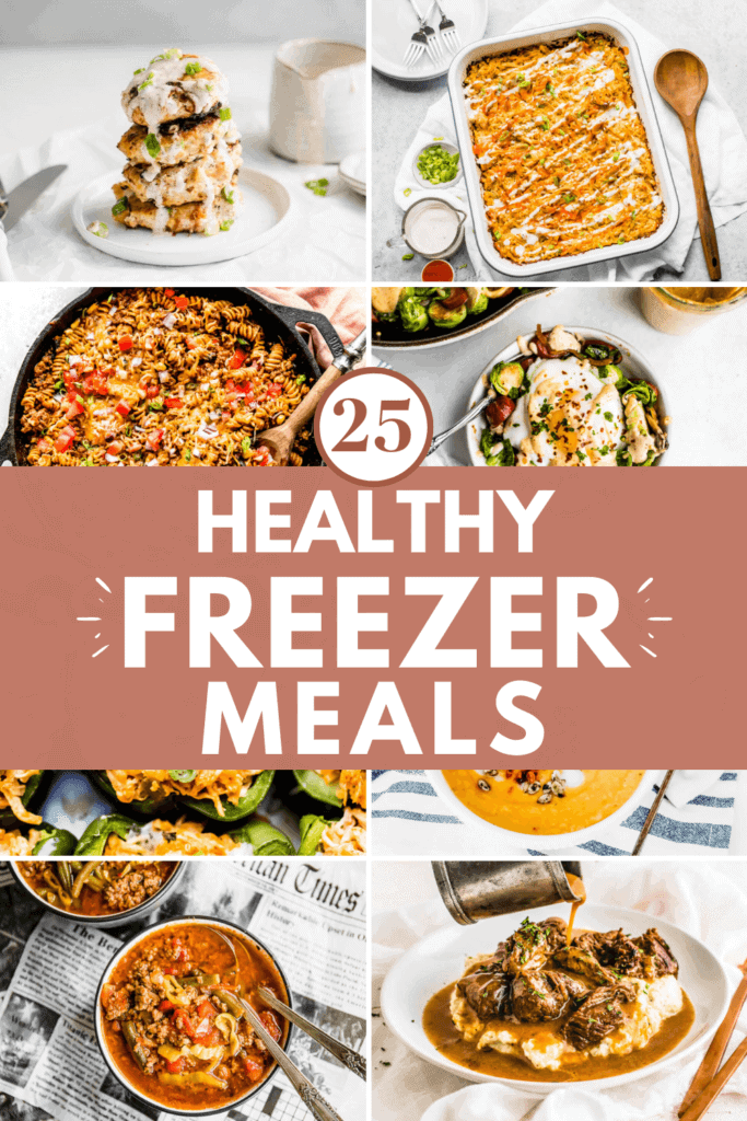 25 Healthy Freezer Meals Pinterest Pin